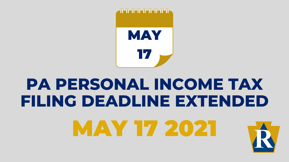 PA Personal Income Tax filing Deadline Extended to May 17, 2021