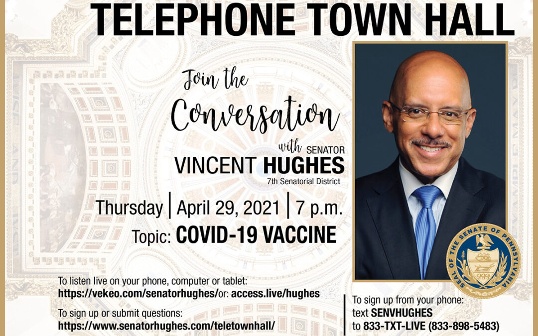 Get the vaccine, join Sen. Hughes for telephone town hall on vaccine clinics in the 7th Senatorial District