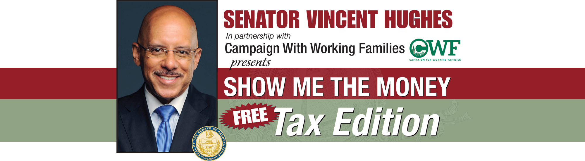 Senator Vincent Hughes In partnership with presents Campaign With Working Families presents Show Me the Money: Tax Edition