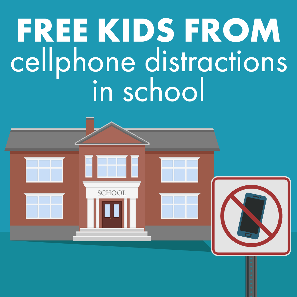 Free Kids from Cellphone distractions in school