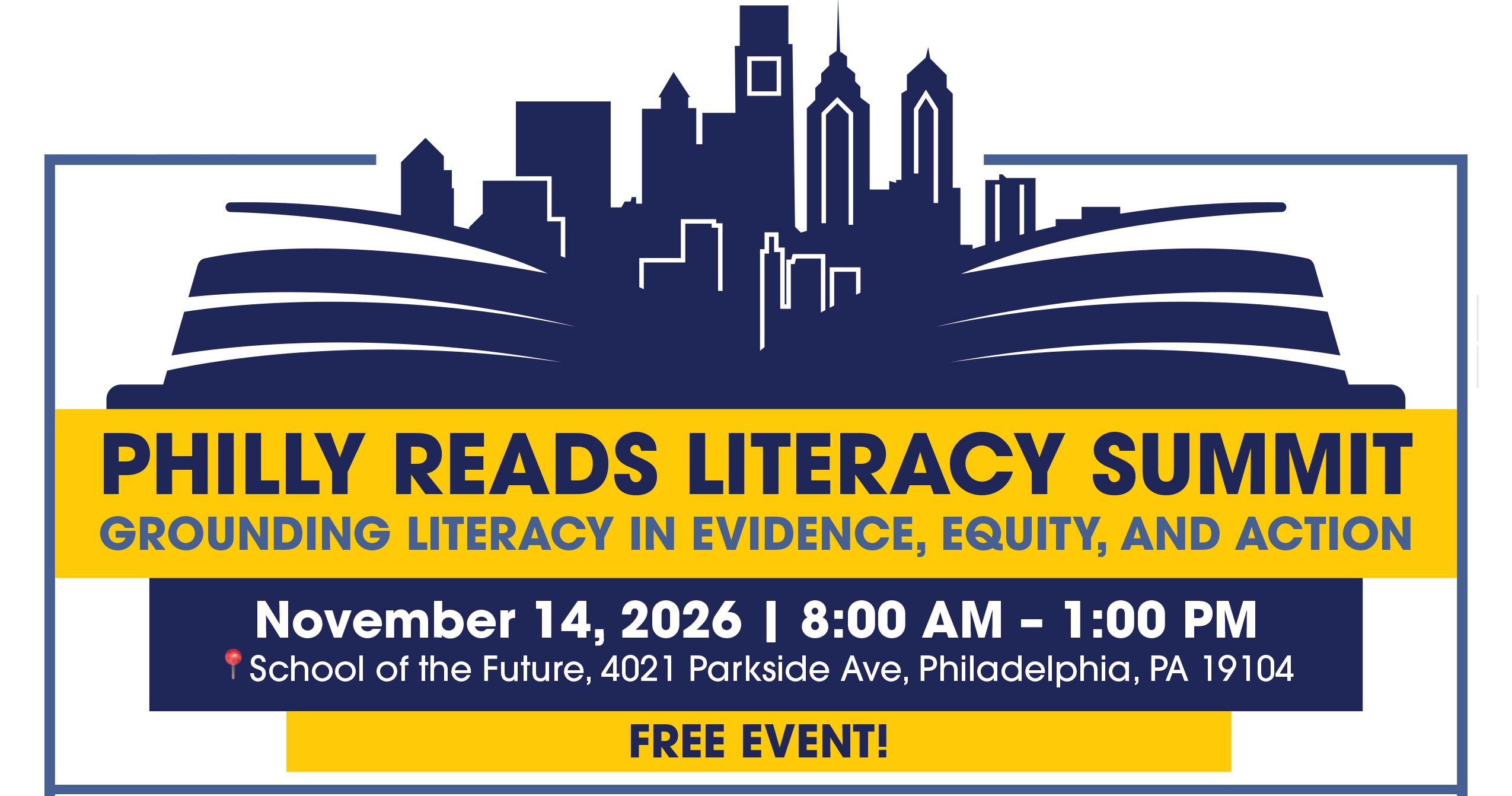 Philly Reads Literacy Summit: Grounding Literacy in Evidence, Equity, and Action